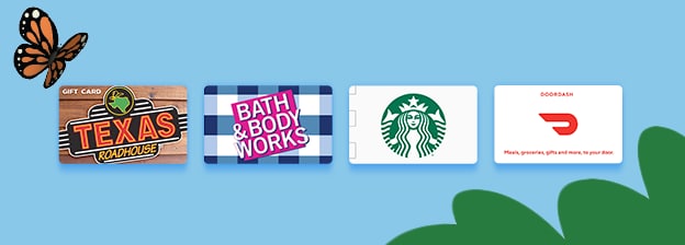 Featuring top brands such as Texas Roadhouse, Bath & Body Works, Starbucks, Doordash and many more.