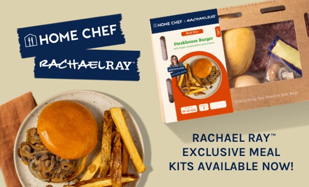 Rachael Ray and Home Chef Rachael Ray and Home Chef