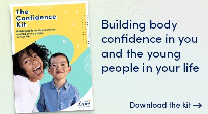 Building body confidence in you and the young people in your life