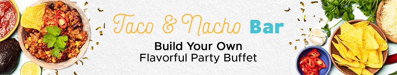2019 Graduation Taco Bar Ingredients - Meat, Chips, Toppings - Metro Market